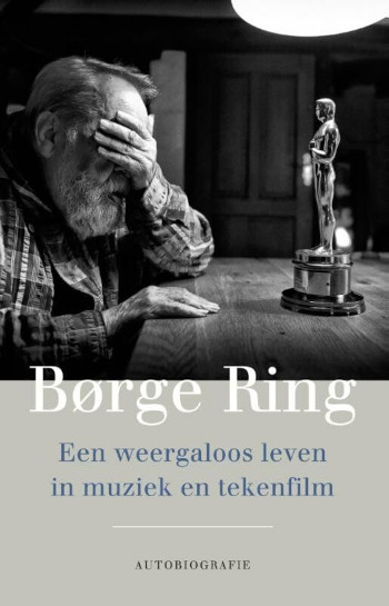 Book cover of Een weergaloos leven in muziek en tekenfilm