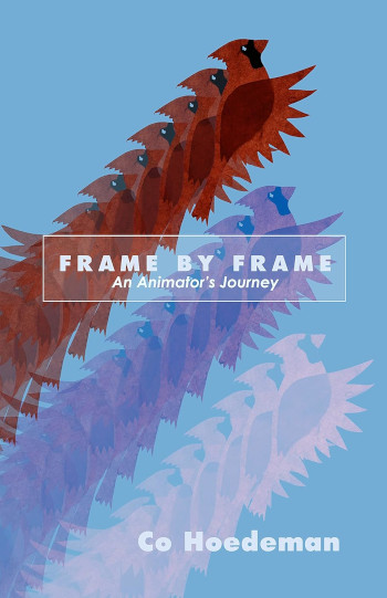 Book cover of Frame By Frame: An Animator's Journey